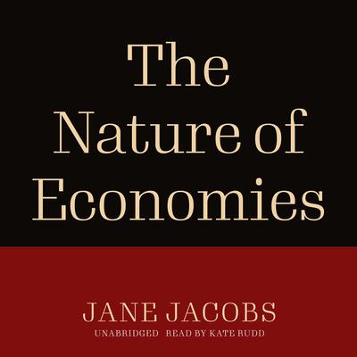 The Nature of Economies by Jane Jacobs audiobook