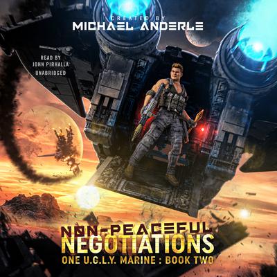 Non-Peaceful Negotiations by Michael Anderle audiobook