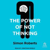 The Power of Not Thinking by  Simon Roberts audiobook