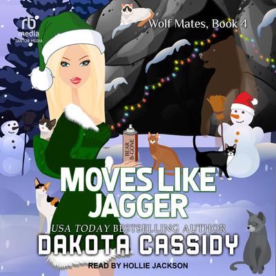 Moves Like Jagger by Dakota Cassidy audiobook