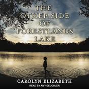 The Other Side of Forestlands Lake by  Carolyn Elizabeth audiobook