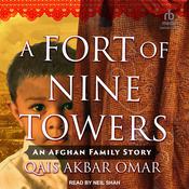 A Fort of Nine Towers by  Qais Akbar Omar audiobook