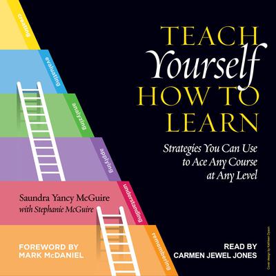Teach Yourself How to Learn by Saundra Yancy McGuire audiobook