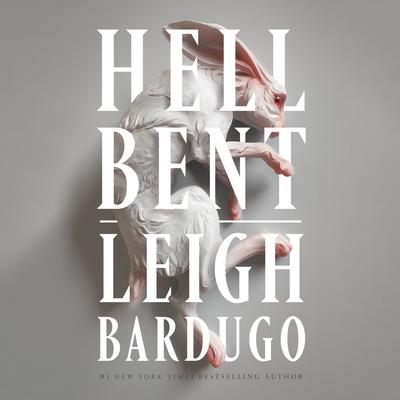 Hell Bent by Leigh Bardugo audiobook