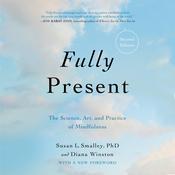 Fully Present by  Diana Winston audiobook