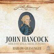 John Hancock by  Harlow Giles Unger audiobook