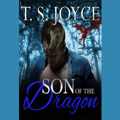 Son of the Dragon by T.S. Joyce audiobook