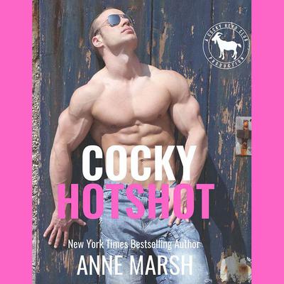 Cocky Hotshot by Anne Marsh audiobook