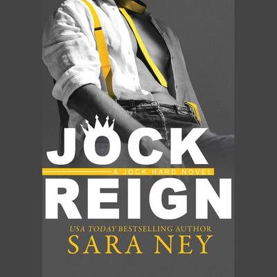 Jock Reign by Sara Ney audiobook