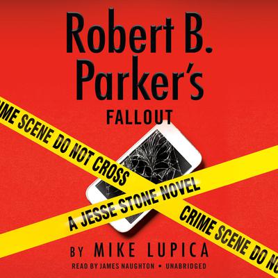 Robert B. Parker's Fallout by Mike Lupica audiobook