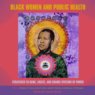 Black Women and Public Health by Stephanie Y. Evans audiobook