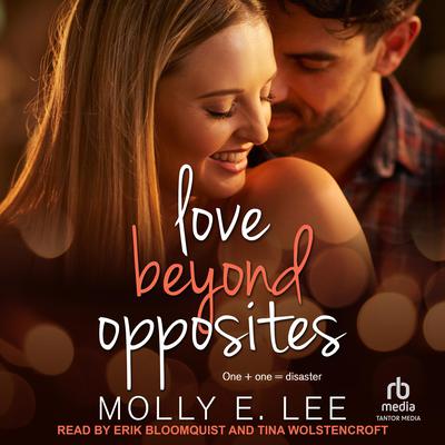 Love Beyond Opposites by Molly E. Lee audiobook