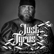 Just Tyrus by  Tyrus audiobook