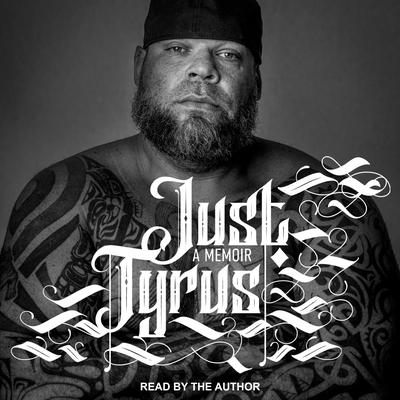 Just Tyrus by Tyrus  audiobook