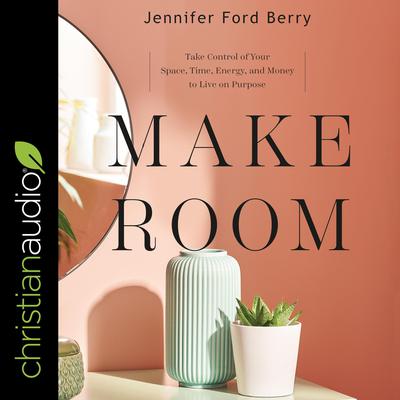 Make Room by Jennifer Ford Berry audiobook