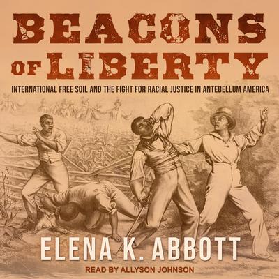 Beacons of Liberty by Elena K. Abbott audiobook