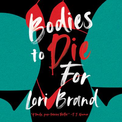 Bodies to Die For by Lori Brand audiobook
