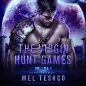 The Virgin Hunt Games #1 by  Mel Teshco audiobook