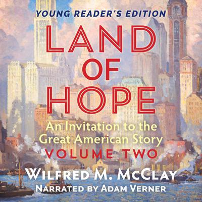 Land of Hope by Wilfred M. McClay audiobook
