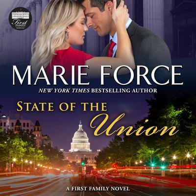 State of the Union by Marie Force audiobook
