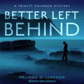 Better Left Behind by  Melinda Di Lorenzo audiobook