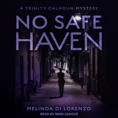 No Safe Haven by Melinda Di Lorenzo audiobook