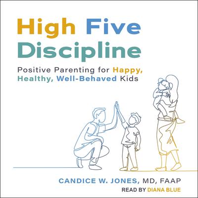 High Five Discipline by Candice W. Jones audiobook