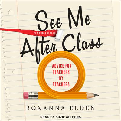 See Me After Class by Roxanna Elden audiobook