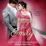 A Rogue for Emily by  Catherine Hemmerling audiobook