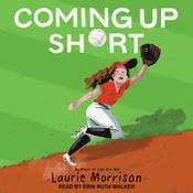 Coming Up Short by  Laurie Morrison audiobook
