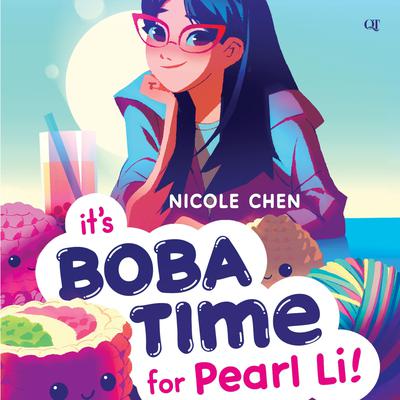 It’s Boba Time for Pearl Li! by Nicole Chen audiobook