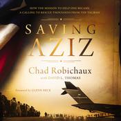 Saving Aziz by  Chad Robichaux audiobook