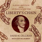 Liberty's Chain by  David N. Gellman audiobook