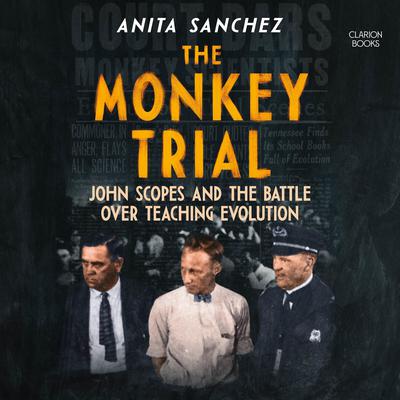 The Monkey Trial by Anita Sanchez audiobook