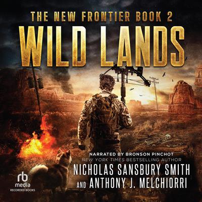 Wild Lands by Nicholas Sansbury Smith audiobook