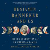 Benjamin Banneker and Us by  Rachel Jamison Webster audiobook