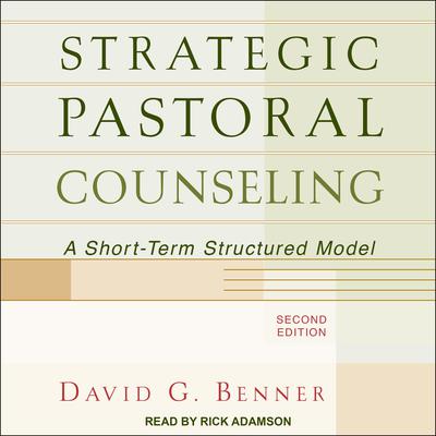Strategic Pastoral Counseling by David G.  Benner audiobook