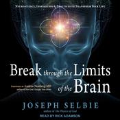 Break Through the Limits of the Brain by  Joseph Selbie audiobook