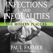 Infections and Inequalities by  Dr. Paul Farmer audiobook