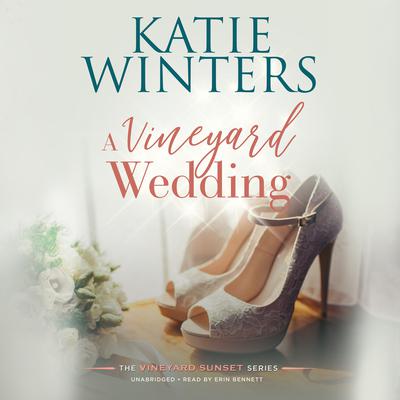 A Vineyard Wedding by Katie Winters audiobook