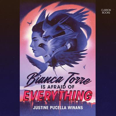 Bianca Torre Is Afraid of Everything by Justine Pucella Winans audiobook