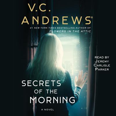 Secrets of the Morning by V. C. Andrews audiobook