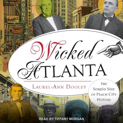 Wicked Atlanta by Laurel-Ann Dooley audiobook