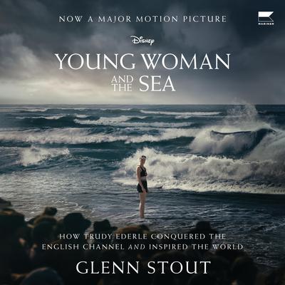 Young Woman and the Sea by Glenn Stout audiobook