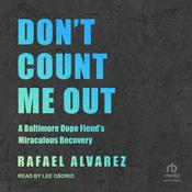 Don't Count Me Out by  Rafael Alvarez audiobook