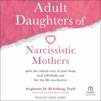 Adult Daughters of Narcissistic Mothers by Stephanie M. Kriesberg audiobook