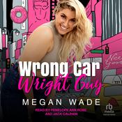 Wrong Car, Wright Guy by  Megan Wade audiobook