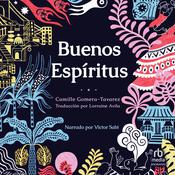 Buenos espíritus (High Spirits) by  Camille Gomera-Tavarez audiobook