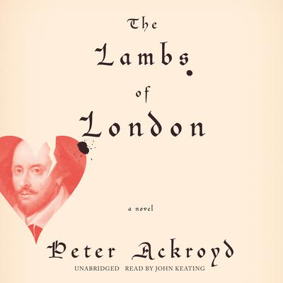 The Lambs of London by Peter Ackroyd audiobook