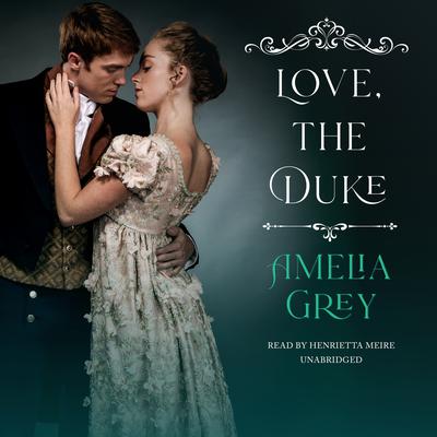Love, the Duke by Amelia Grey audiobook
